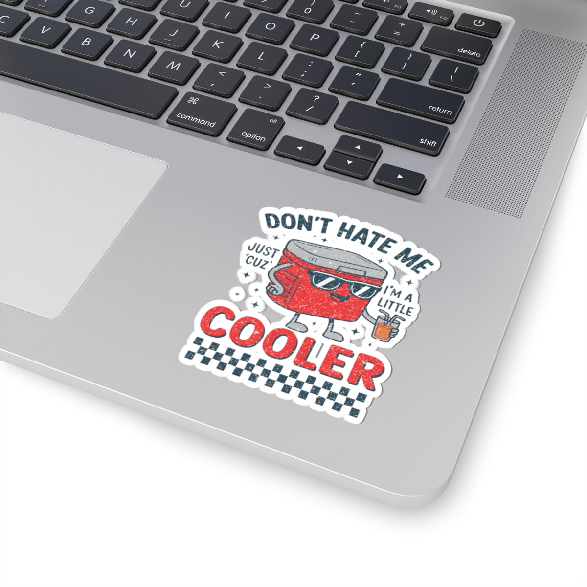 Don't Hate Me Cooler sticker | Kiss-Cut Sticker, Retro Picnic Cooler design