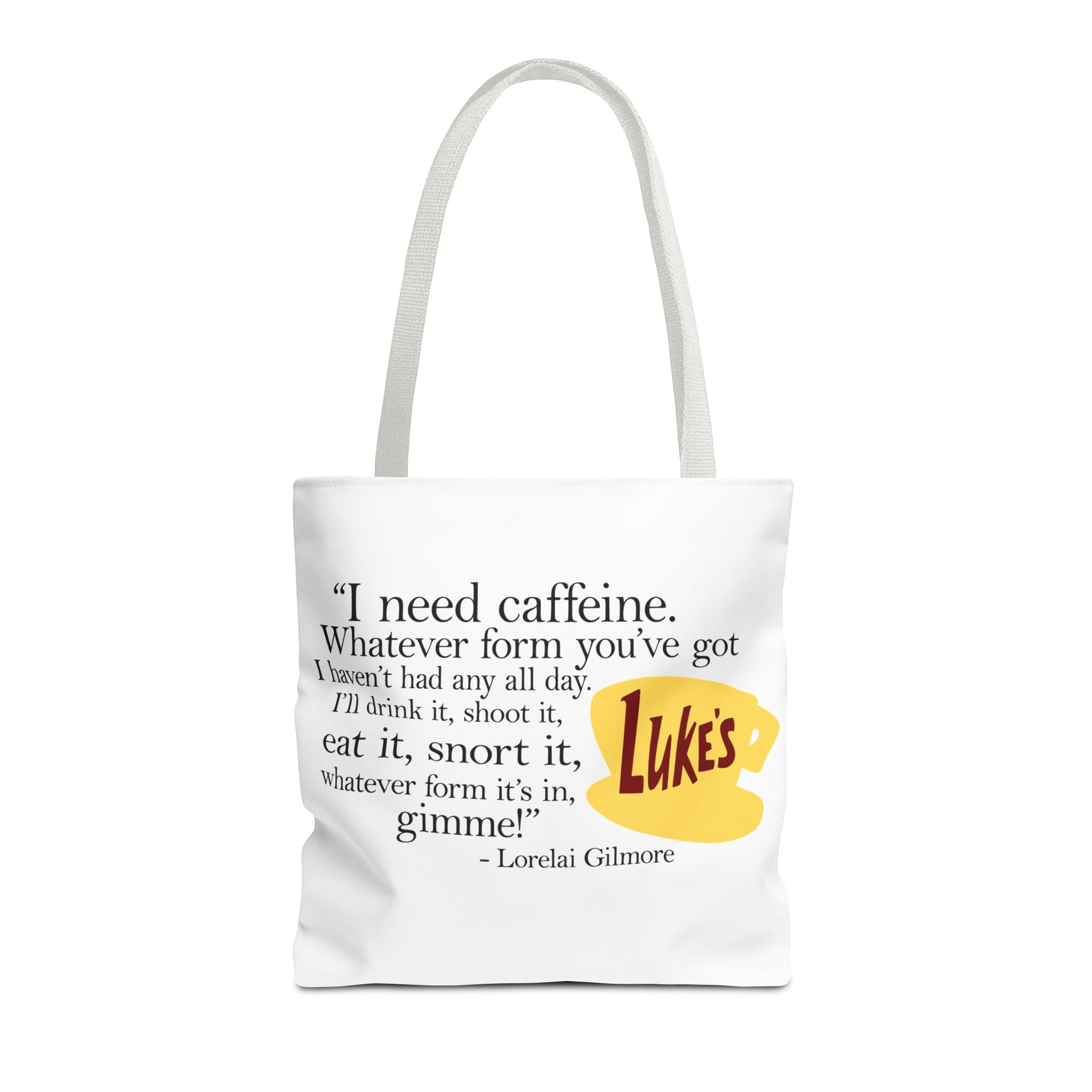 I Need Caffeine Quote Coffee Tote (Lorelai Gilmore)