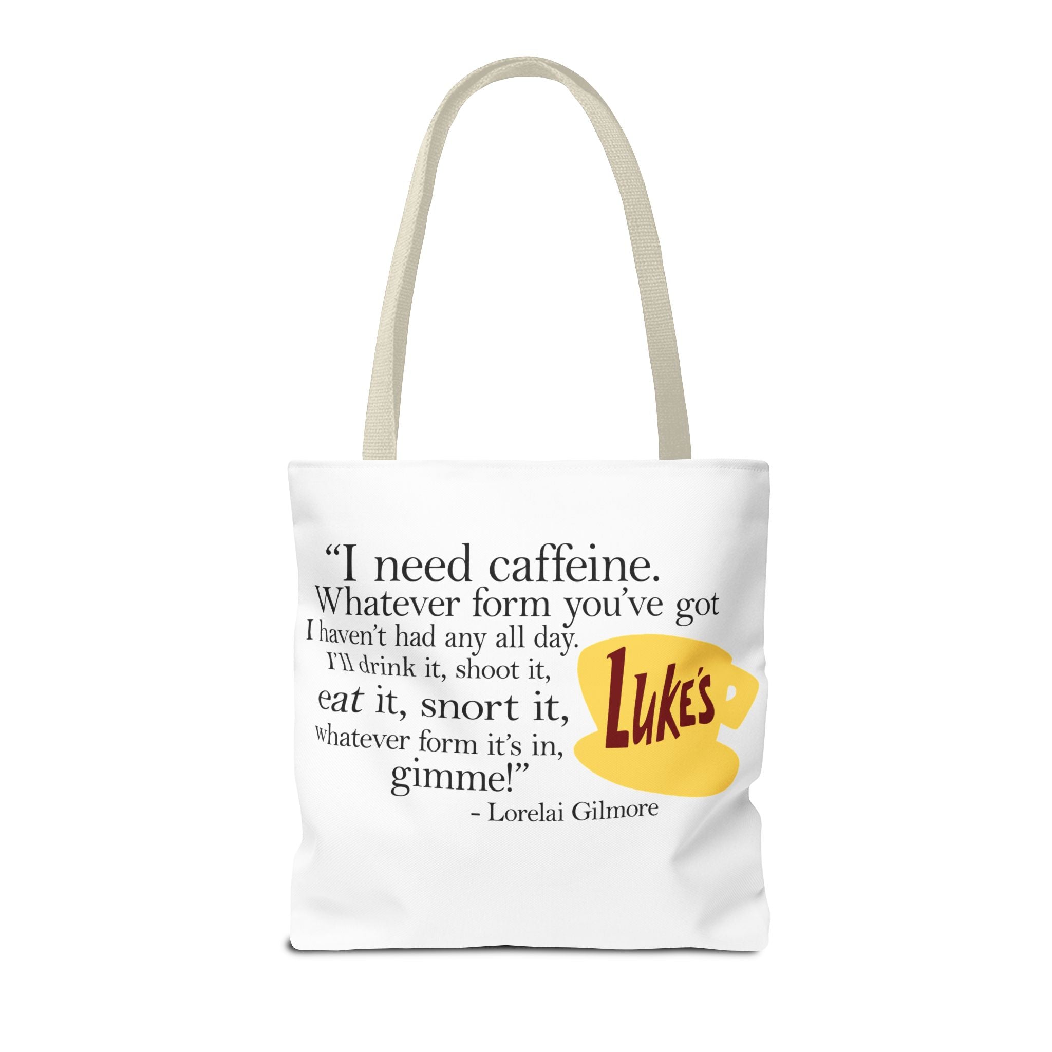 I Need Caffeine Quote Coffee Tote (Lorelai Gilmore)