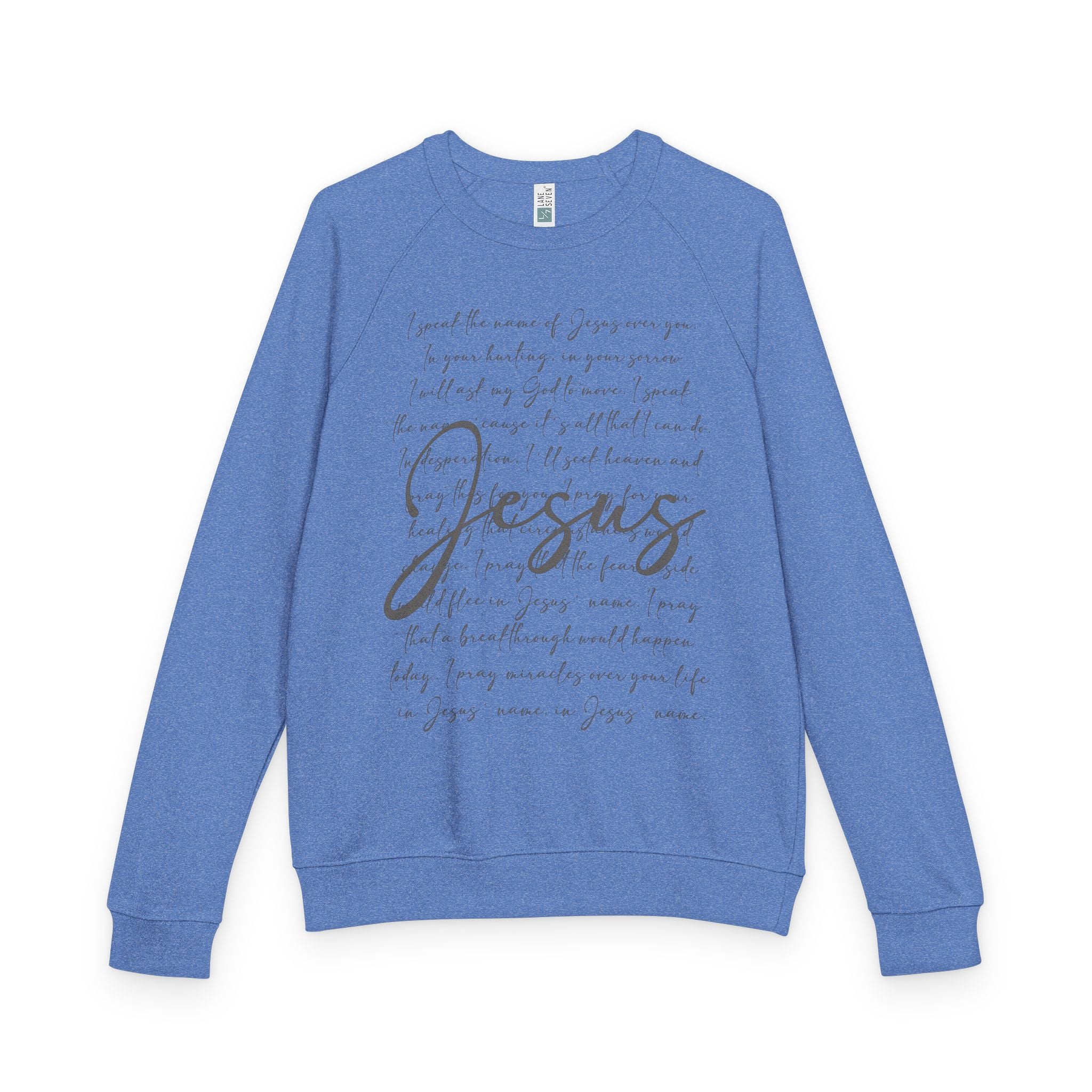 I Speak the Name of Jesus Raglan Crewneck Sweatshirt — "Jesus" Script Christian Pullover