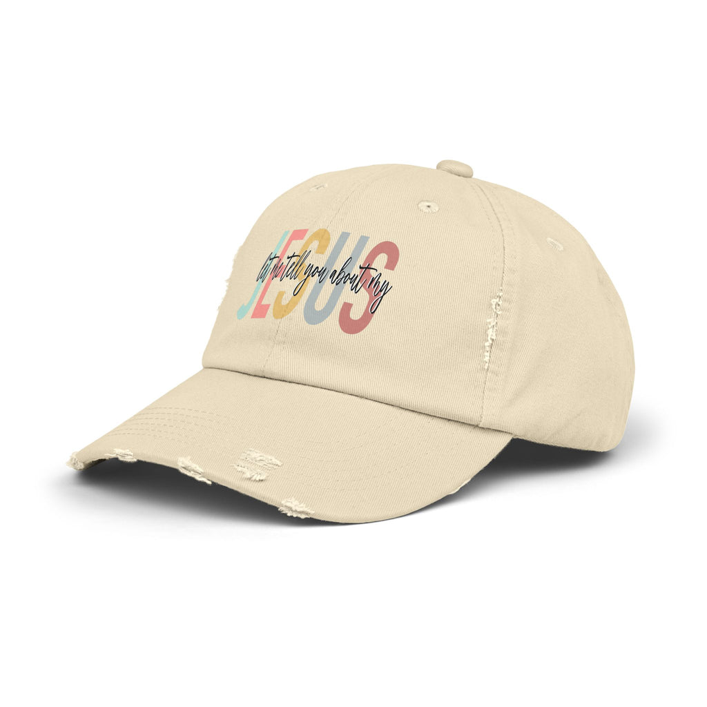 Let me tell you about my Jesus | Christian faith hat