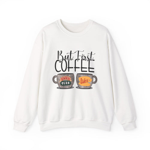 But First Coffee Coffee Crewneck Sweatshirt with Central Perk & Luke's Mugs