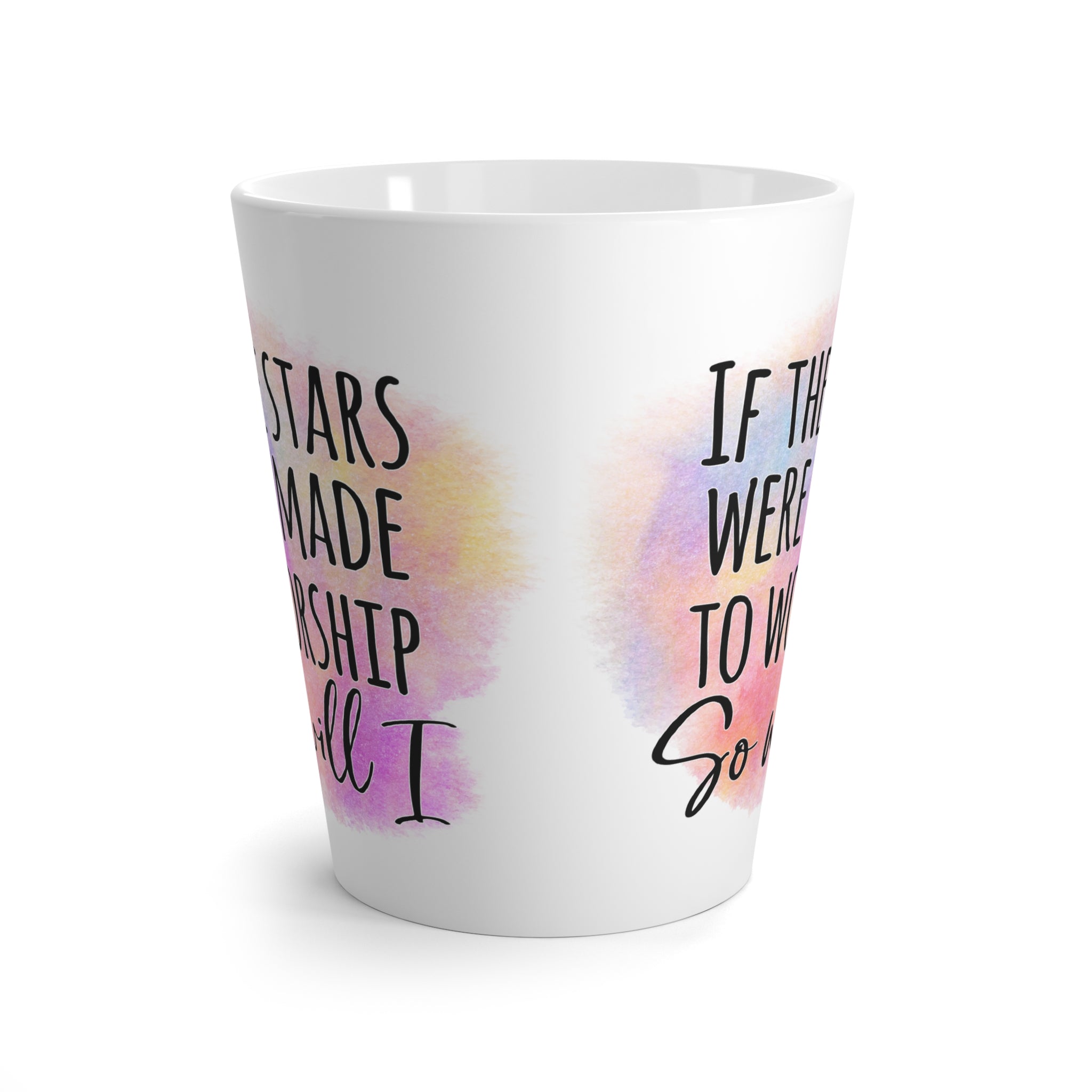 If the Stars Were Made to Worship Latte Mug | Watercolor Script Inspirational