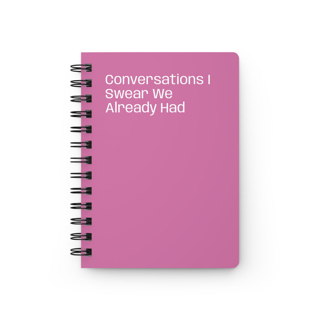 Conversations I Swear We Already Had Spiral Journal | Pink Minimalist Notebook