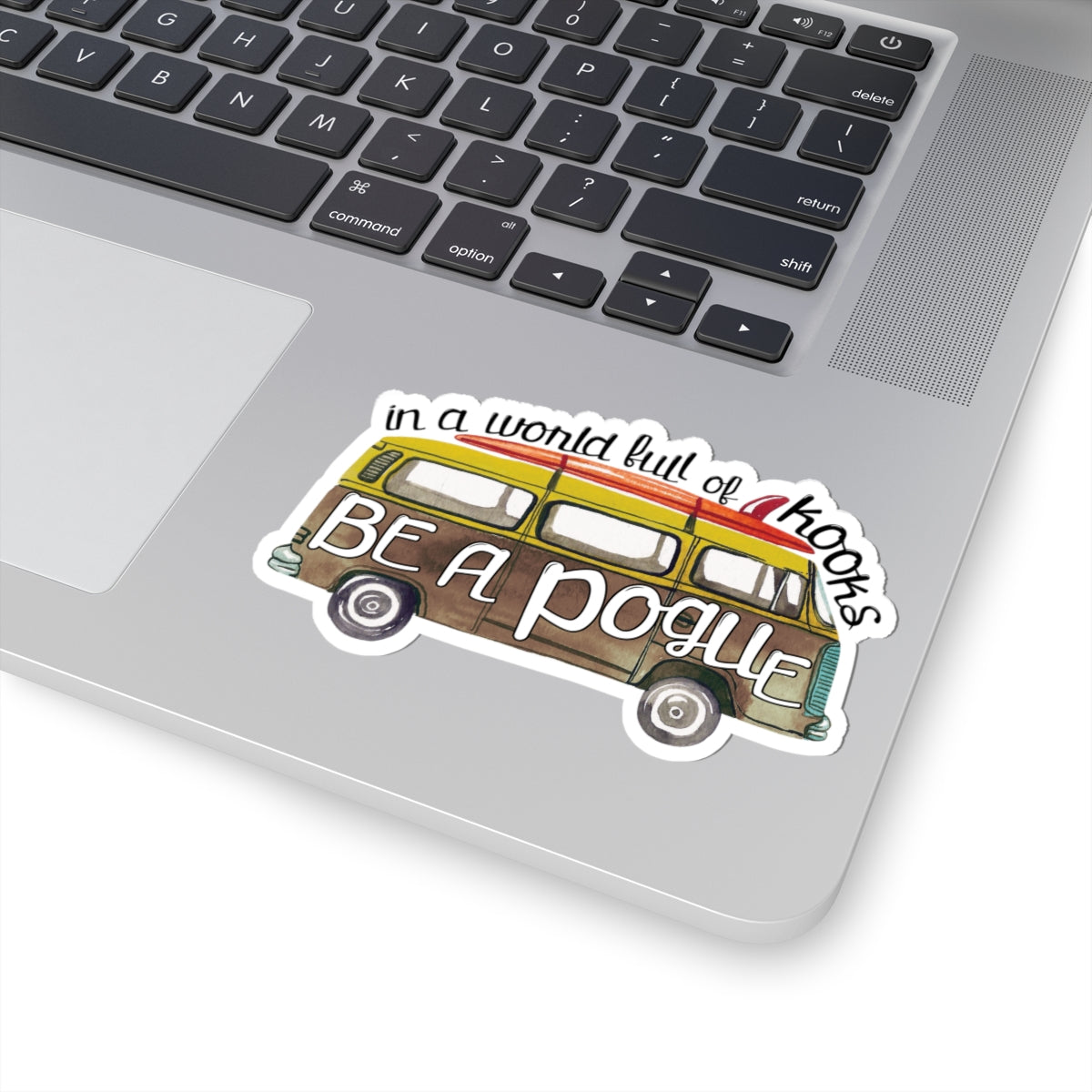 Be a Pogue VW Bus Sticker | Kiss-Cut Camper Van Decal