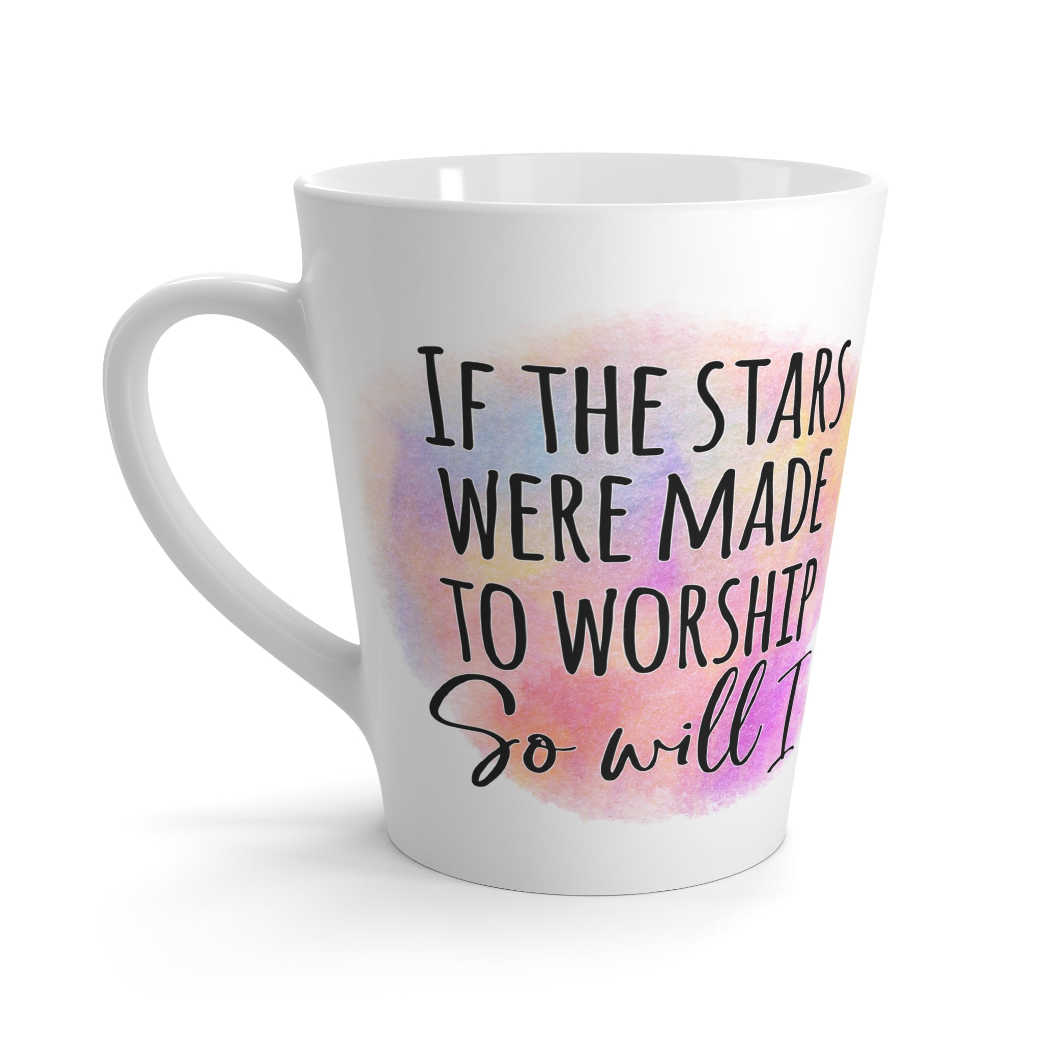 If the Stars Were Made to Worship Latte Mug | Watercolor Script Inspirational