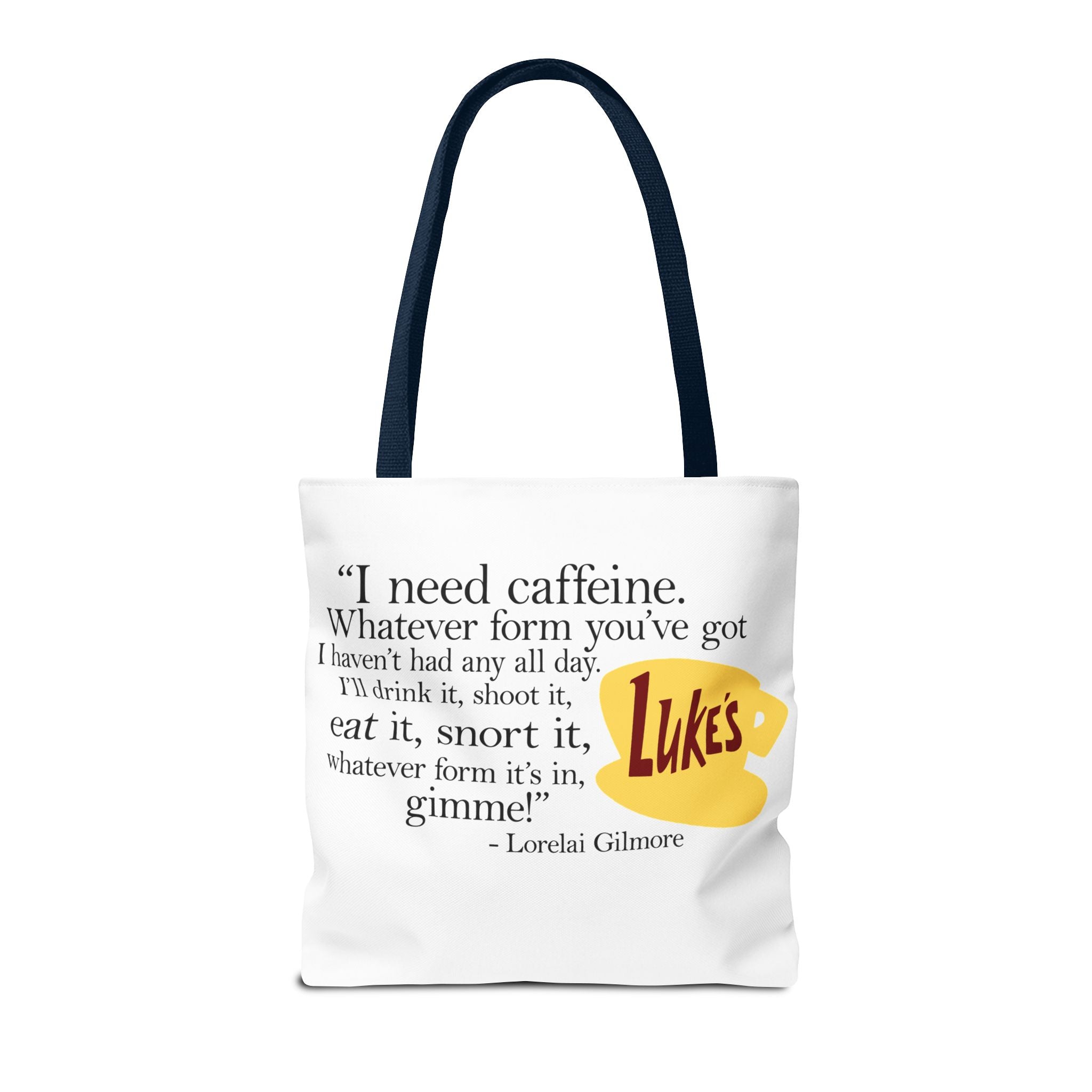 I Need Caffeine Quote Coffee Tote (Lorelai Gilmore)